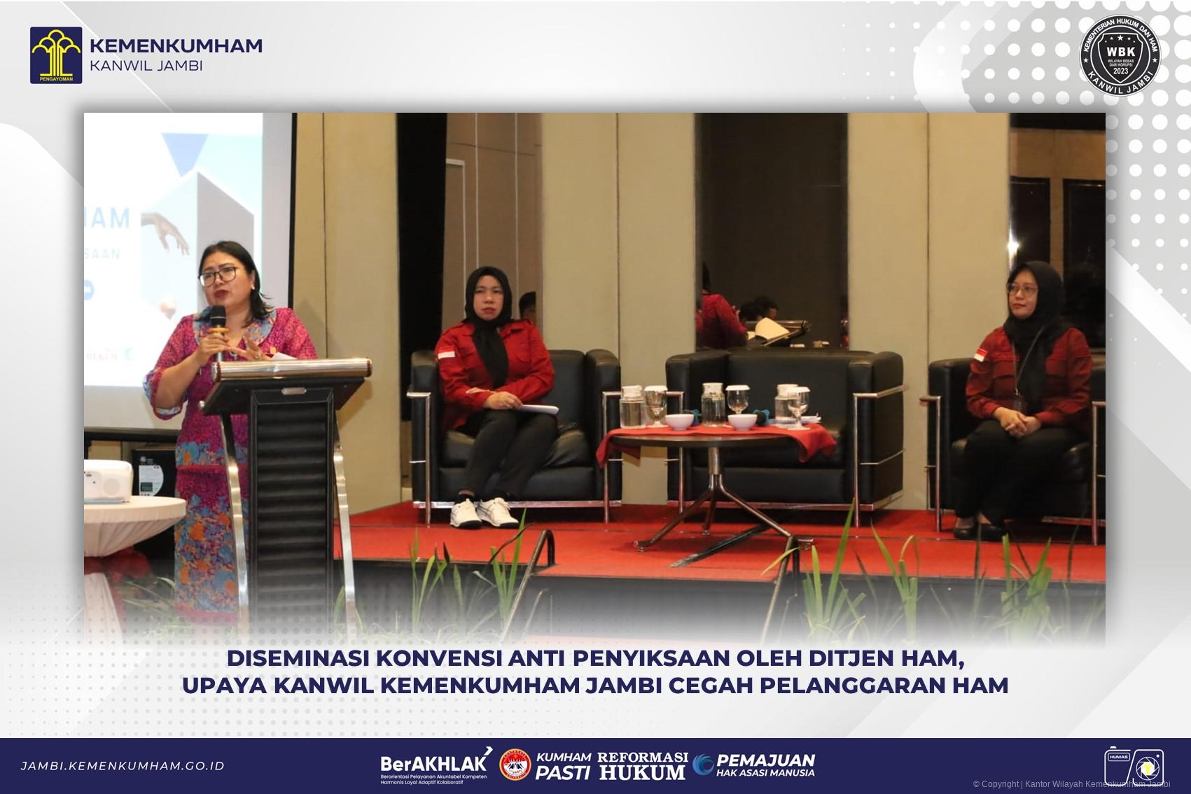 Diseminasi Konvensi Anti Penyiksaan oleh Ditjen HAM, Upaya Kanwil Kemenkumham Jambi Cegah Pelanggaran HAM