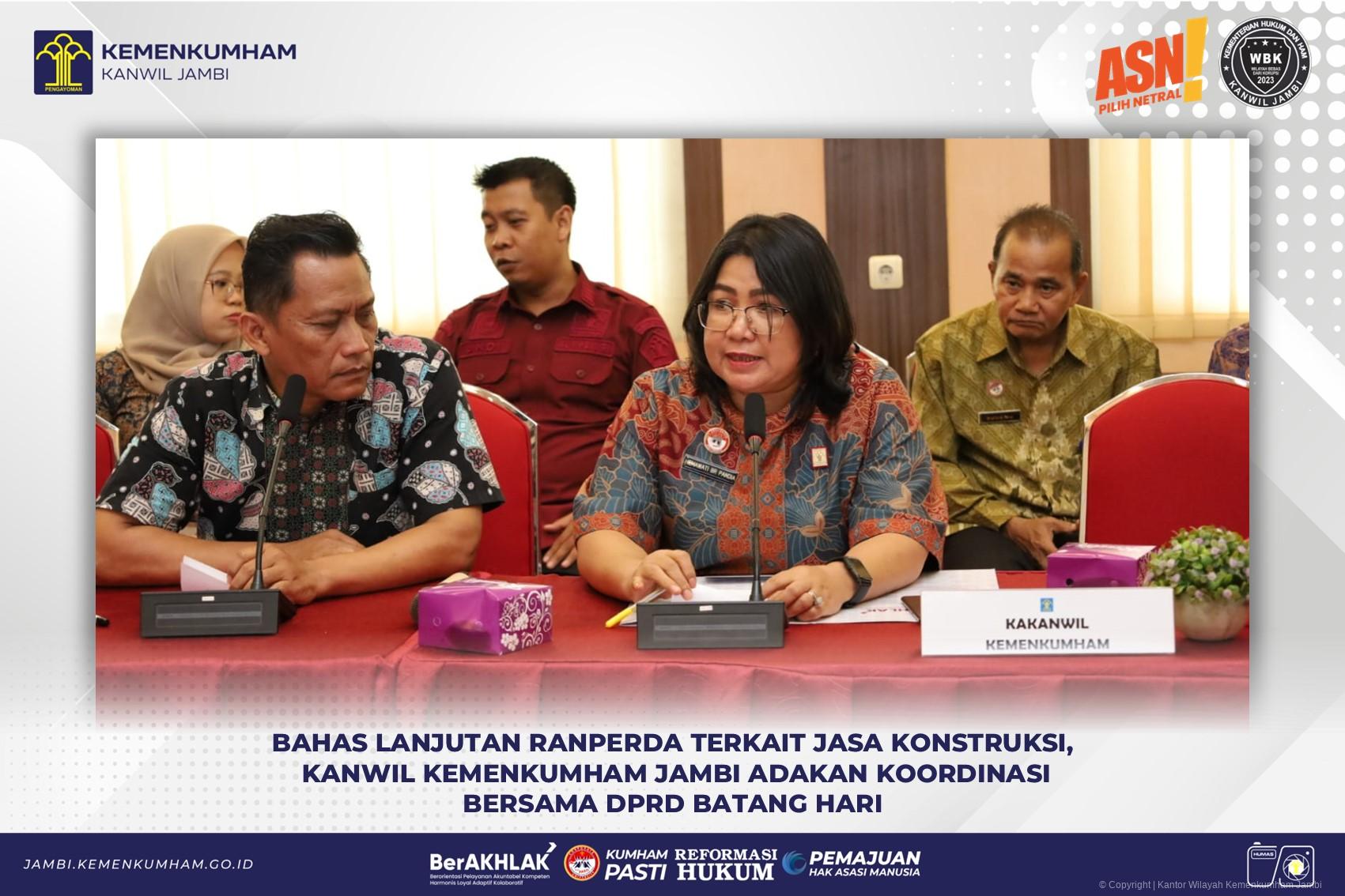 Bahas Lanjutan Ranperda terkait Jasa Konstruksi, Kanwil Kemenkumham Jambi adakan Koordinasi Bersama DPRD Batang Hari 