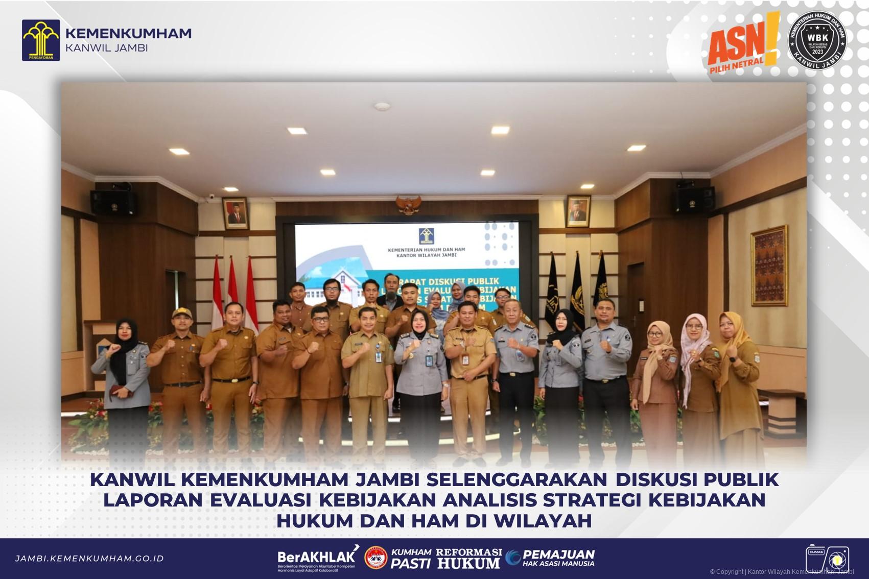 Kanwil Kemenkumham Jambi Selenggarakan Diskusi Publik Laporan Evaluasi Kebijakan Analisis Strategi Kebijakan Hukum dan HAM di Wilayah