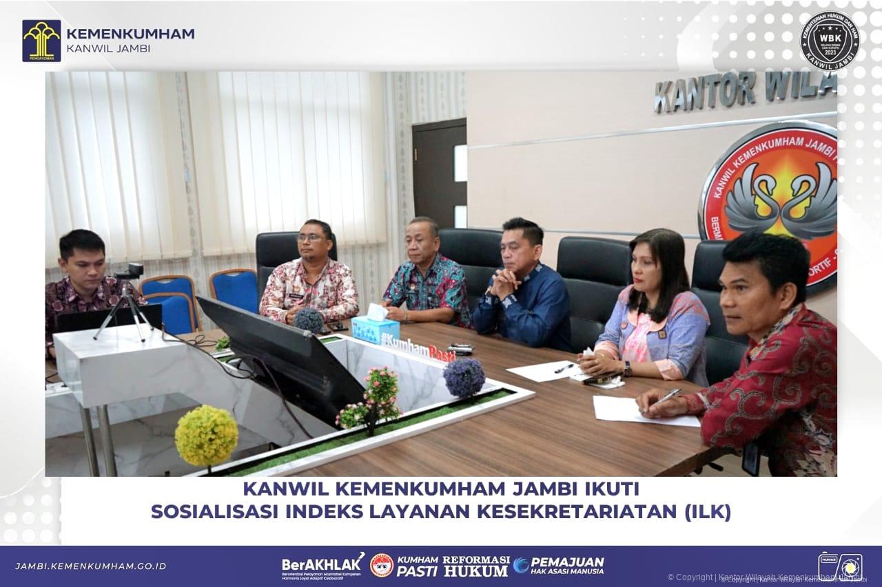 Kanwil Kemenkumham Jambi Ikuti Sosialisasi Indeks Layanan Kesekretariatan (ILK)