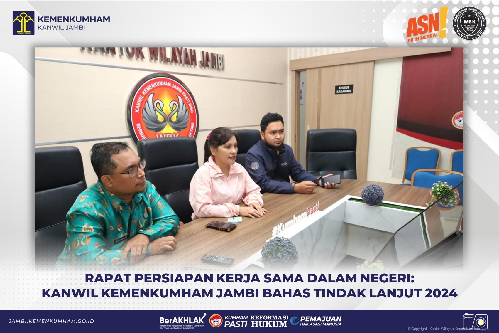 Rapat Persiapan Kerja Sama Dalam Negeri: Kanwil Kemenkumham Jambi Bahas Tindak Lanjut 2024