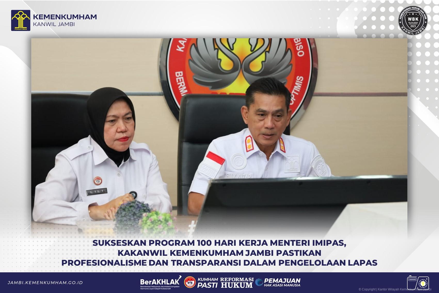 Sukseskan Program 100 Hari Kerja Menteri IMIPAS, Kakanwil Kemenkumham Jambi Pastikan Profesionalisme dan Transparansi dalam Pengelolaan Lapas